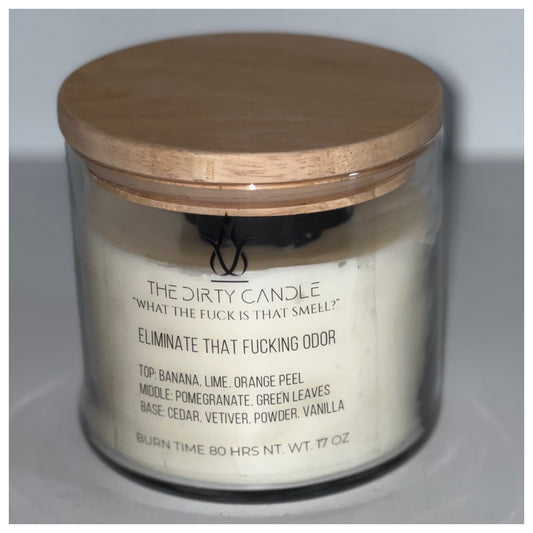 ELIMINATE THAT FUCKING ODOR